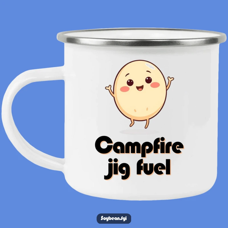 Funny Jigging Soybean Camping Mug: Campfire Jig Time!