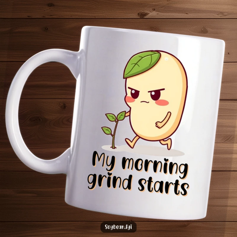 Funny mug featuring a determined soybean character pushing a tiny sprout, symbolizing growth and perseverance, a great funny gift.
