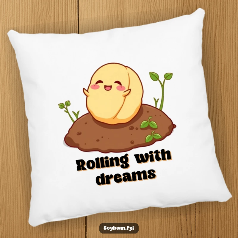 Funny playful soybean rolling joyfully on soil on a soft, decorative pillow.