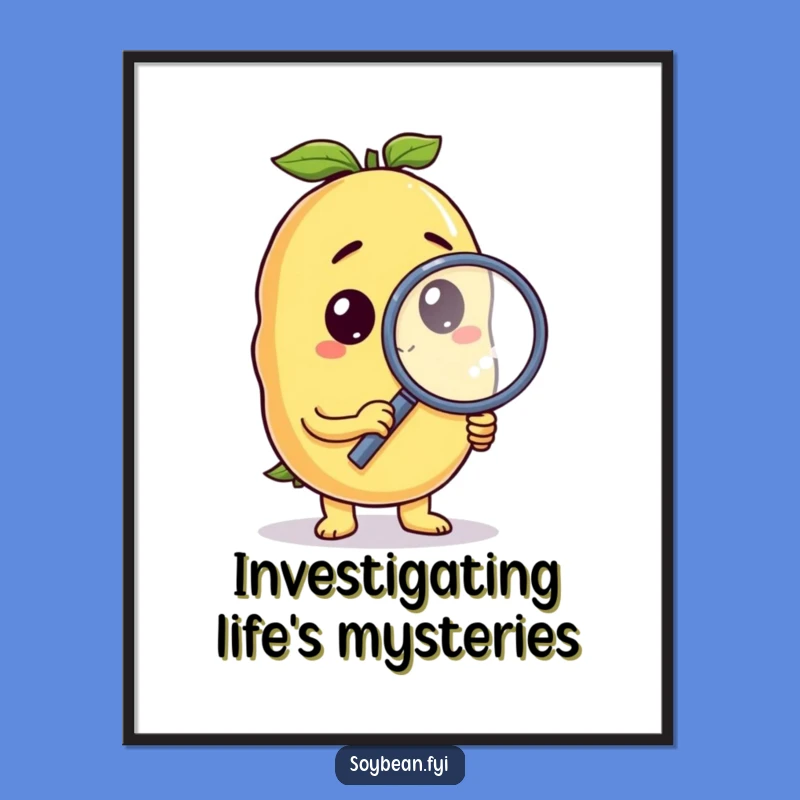 Funny Curious Soybean Digital Art: Magnifying Humor for Instant Decor