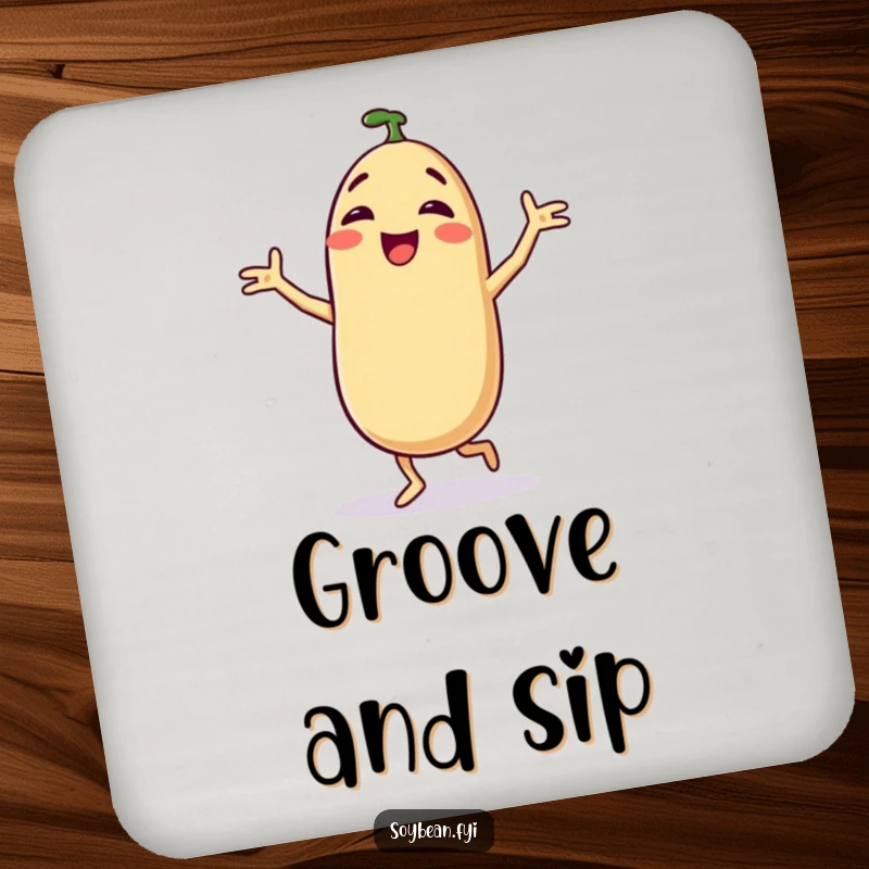 Funny drink coasters with a delighted anthropomorphic soybean mid-silly dance, adding humor to drink service.