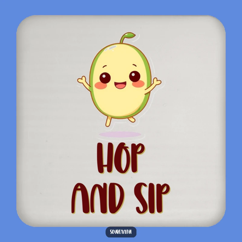Funny Kawaii Soybean Hop Coaster: Happy Art - Protect Surfaces Gift