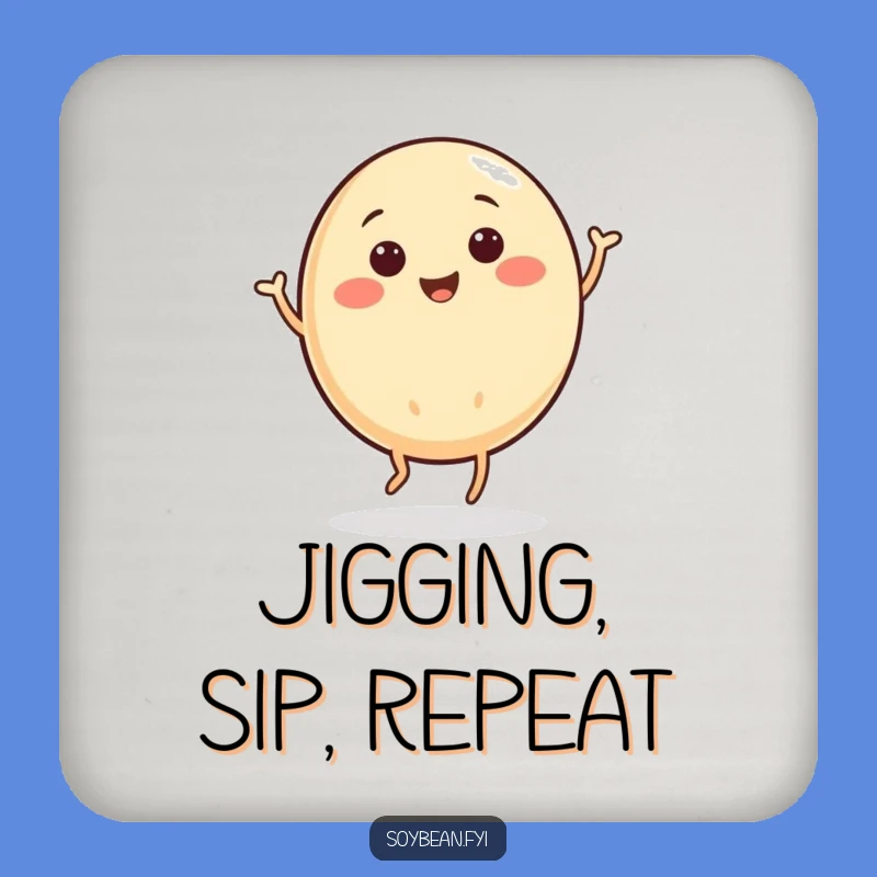 Funny Jigging Soybean Coaster: Protect & Groove!