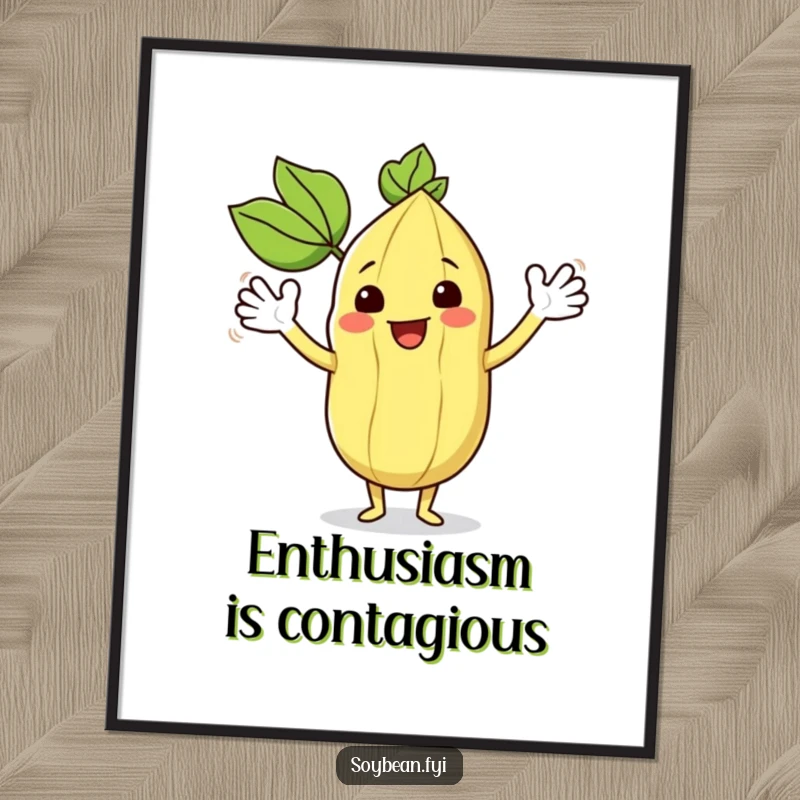 Funny kawaii soybean character enthusiastically waving its leafy arms, presented as a funny wall poster.