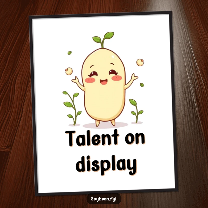 Funny happy soybean poster grinning while juggling tiny sprouts, an artistic display of talent and joy, an amazing funny gift.