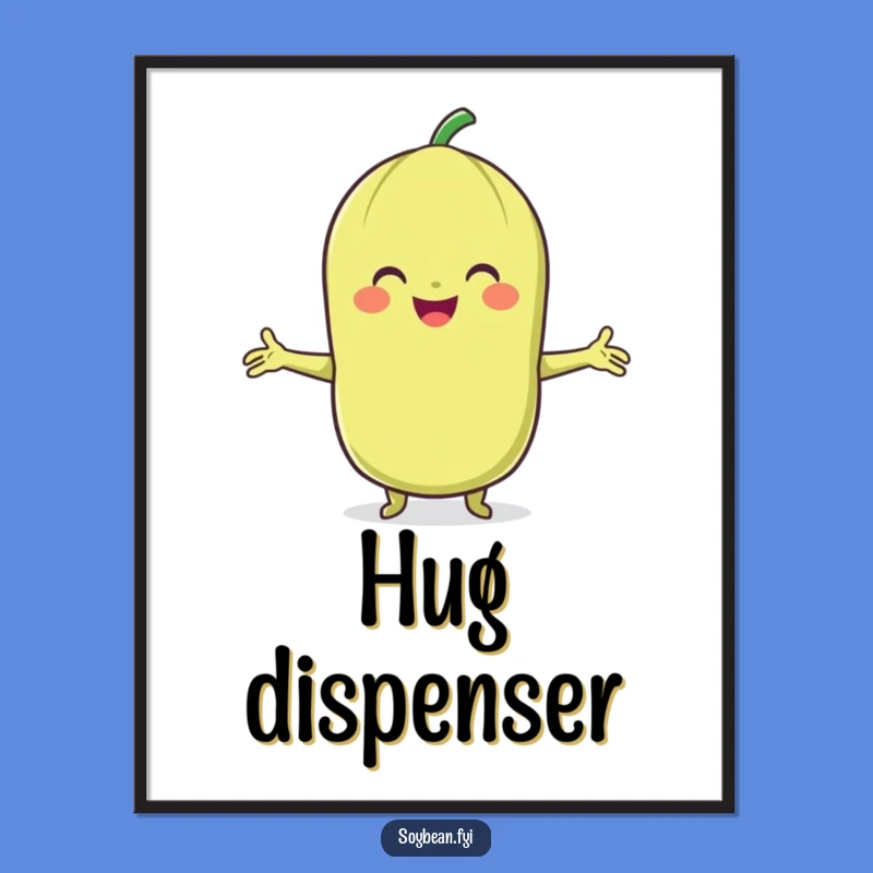 Funny Soybean Hug Poster: Decorate with Warmth from a Smiling Character