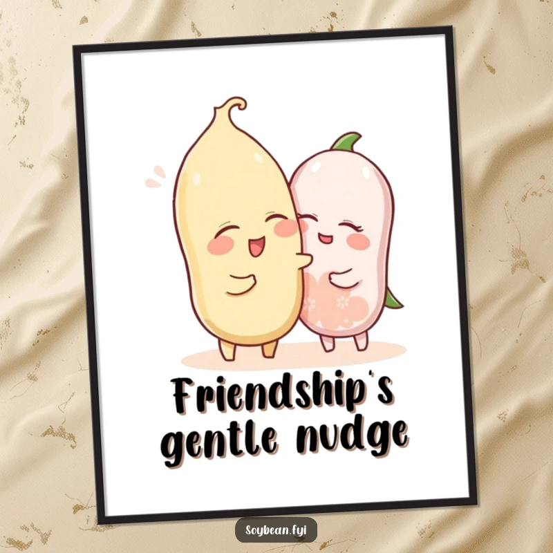 Funny poster art depicting two friendly soybeans, one winking and nudging the other, celebrating playful camaraderie.