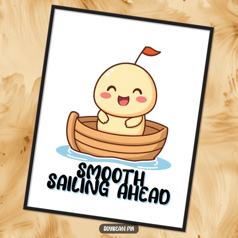 Funny Poster: A soybean character with a cheerful expression in a small boat, creating a whimsical and humorous piece of art for any room.