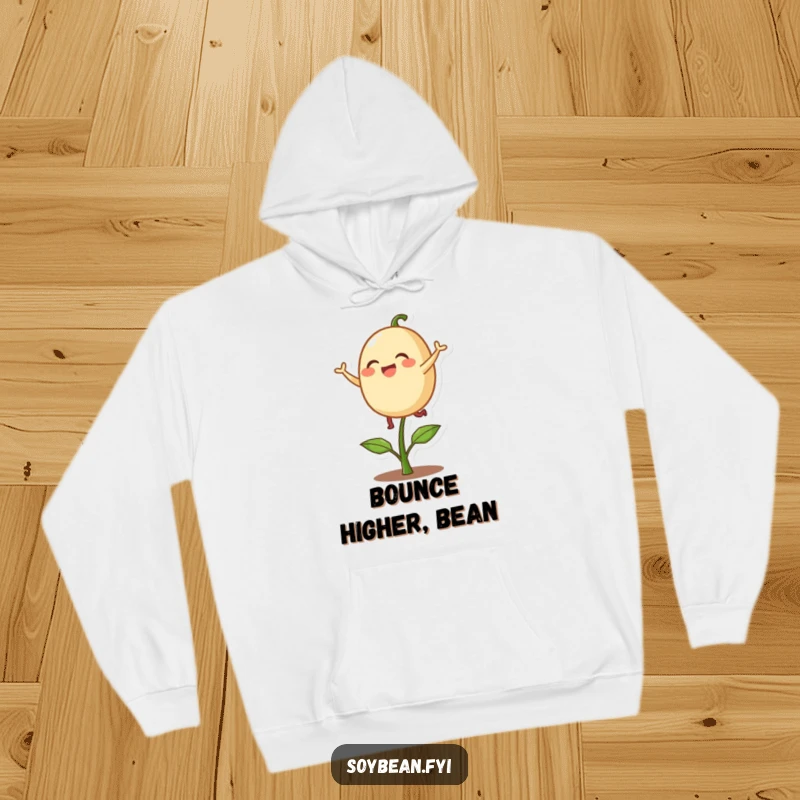 Funny hoodie featuring a delighted soybean character playfully bouncing on a single sprout, offering warmth and a dose of cheerful humor.