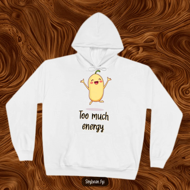 Funny Soybean Hoodie: An excited soybean in a jumping jack pose adds energy to this comfortable and humorous hoodie.