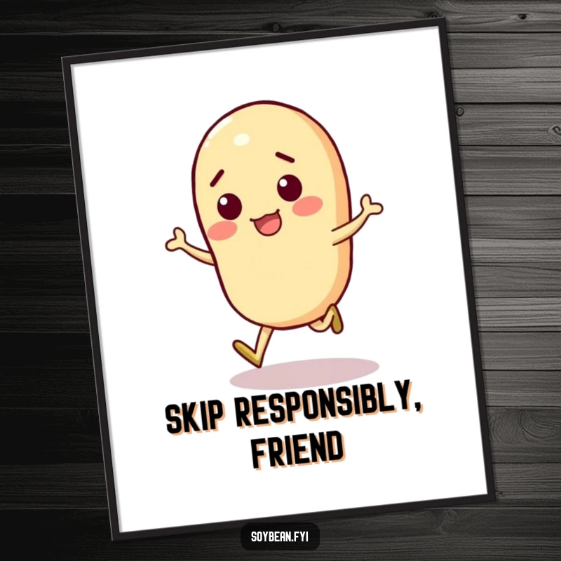 Funny Free Printable Wall Art: A lively soybean character performs a happy skip, radiating pure, unadulterated joy and movement.