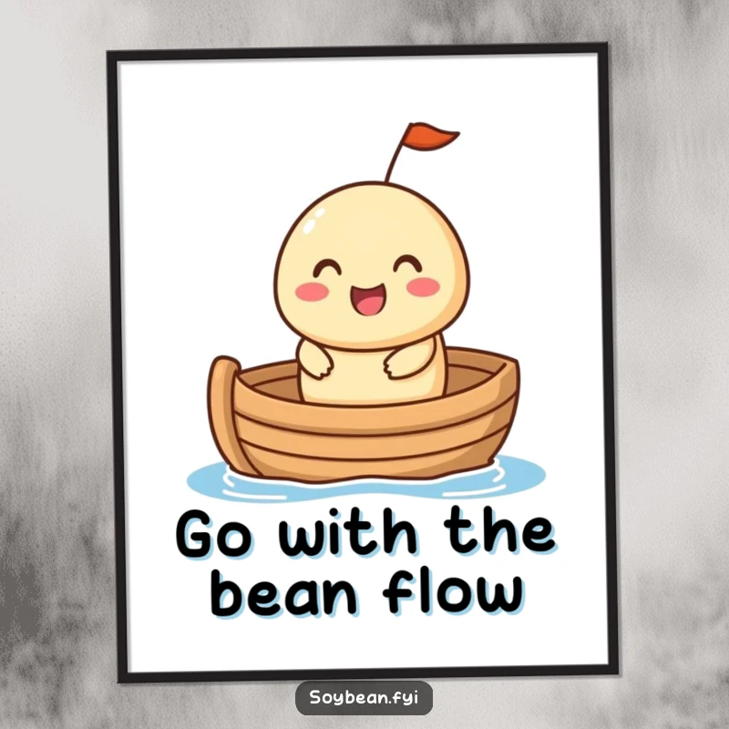 Funny Free Printable Wall Art: A happy soybean with a cheerful expression sailing in a tiny boat, full of joy and humor, instant.