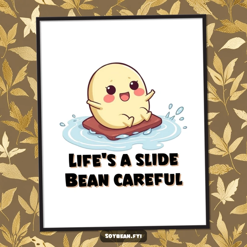 Funny Free Printable Wall Art: Kawaii soybean character in mid-slide across a shiny, wet surface.