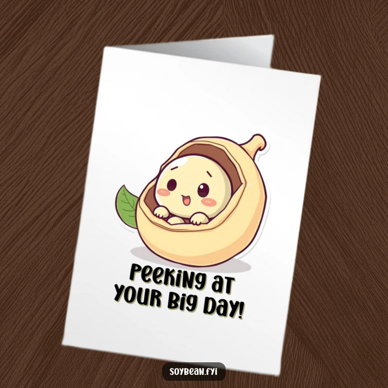 Funny Free Printable Birthday Card: A curious soybean with wide eyes peeking out from its cozy pod.