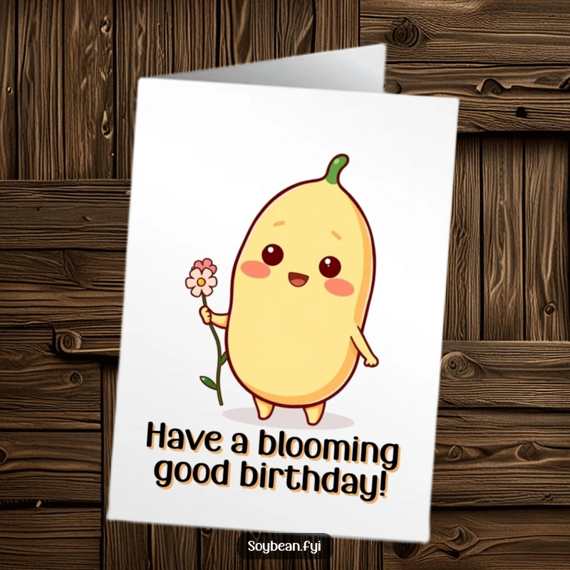 Free Printable Birthday Card with a beaming soybean character sweetly offering a tiny flower, perfect for a heartwarming greeting.