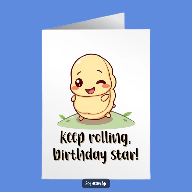 Free Printable Determined Soybean Birthday Card - Funny Downloadable Motivational Gift