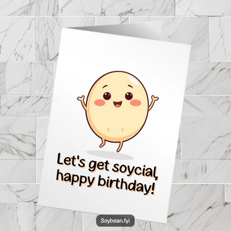 Funny Free Printable Happy Birthday card showing a round soybean character energetically doing a fun, happy jig.