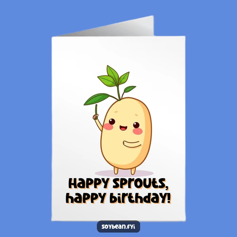 Free Printable Happy Birthday Soybean Card: Proud Sprout Holder