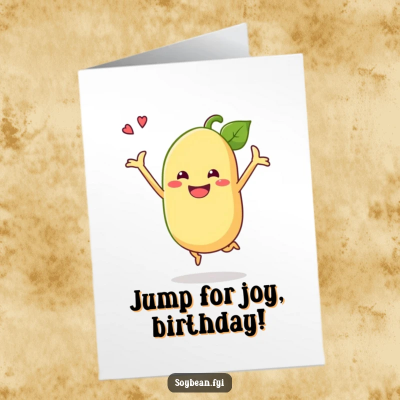 Funny Free Printable Birthday Card: A grinning anthropomorphic soybean mid-air in a celebratory jump.