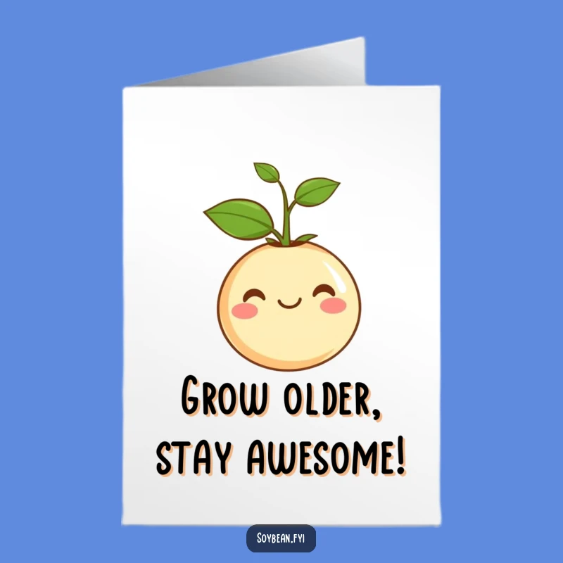 Free Printable Birthday Card: Content Soybean Sprout Spreading Happy Birthday Wishes