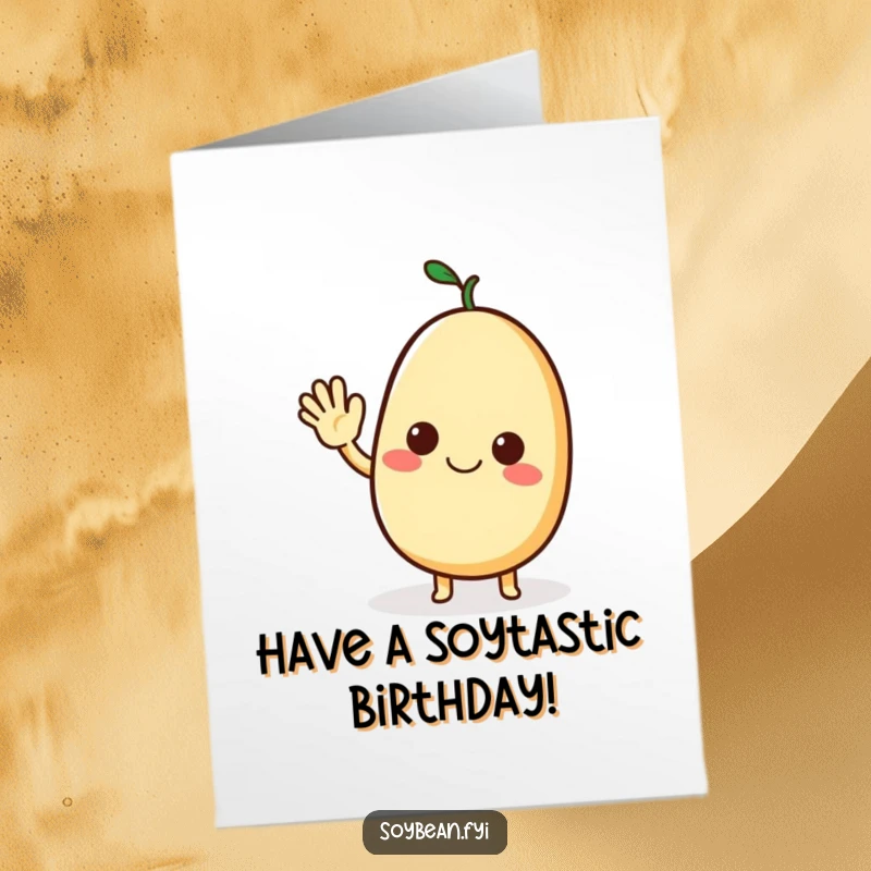 Funny Free Printable Happy Birthday card with a smiling soybean character extending a friendly, welcoming wave.