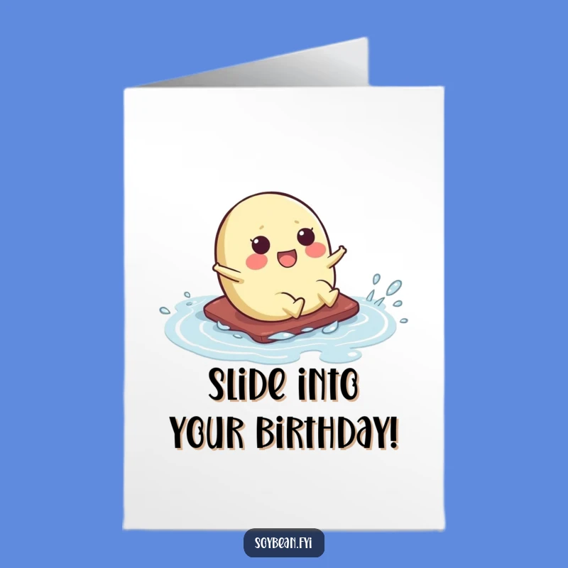 Free Printable Kawaii Soybean Slide Birthday Card - Funny Downloadable Gift