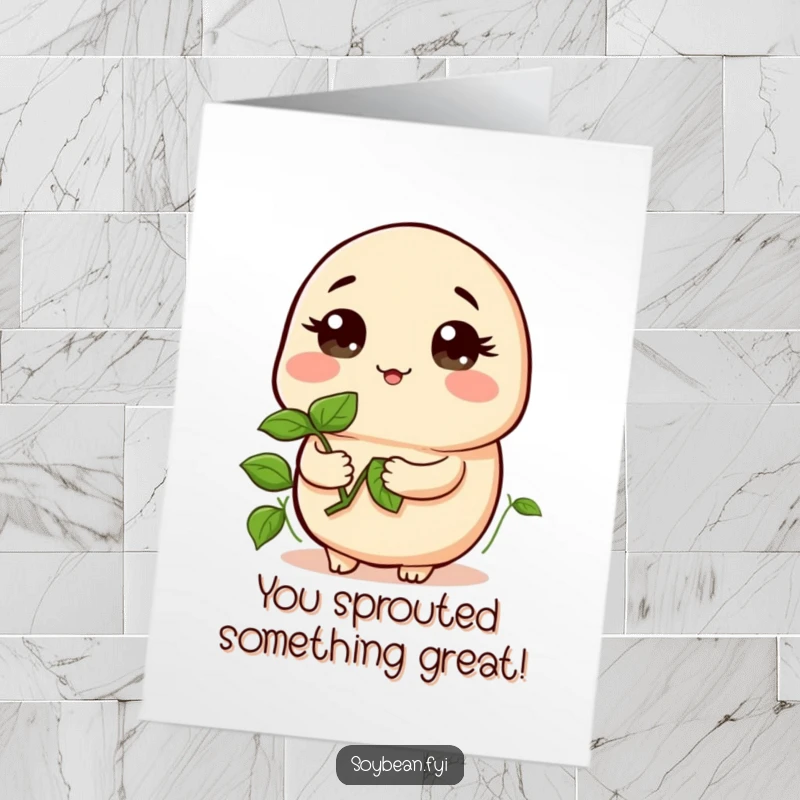 Funny Free Printable Congratulations Card: A kawaii soybean character holding a tiny sprout, looking at it with wide, curious eyes.