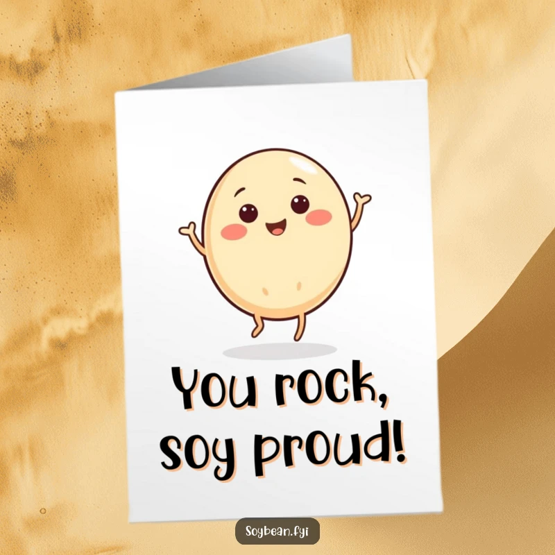 Funny Free Printable Congratulations card with a happy soybean character busting out a joyful little jig.
