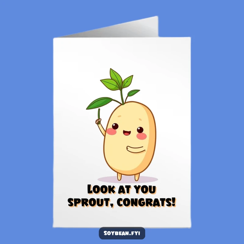 Free Printable Congrats Soybean Card: Proudly Presenting a Sprout