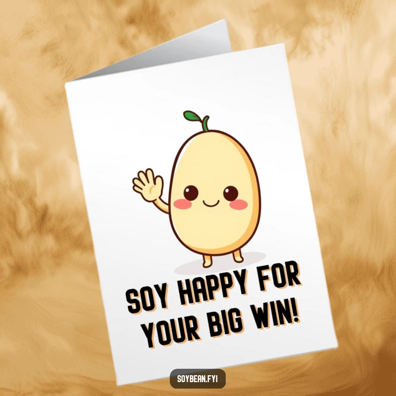 Funny Free Printable Congratulations card showing a happy soybean character offering a warm and friendly wave.