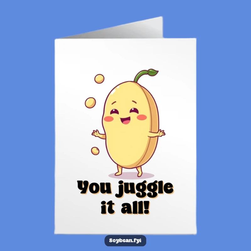 Free Printable Juggling Soybean Congrats Card Funny Downloadable Gift