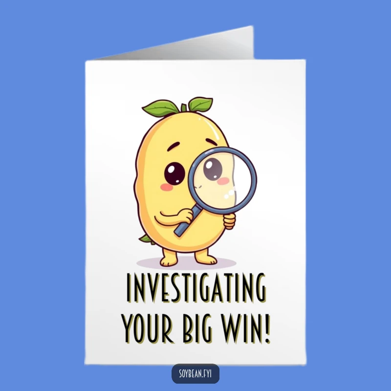 Free Printable Curious Soybean Congrats Card - Fun Downloadable Discovery of Success
