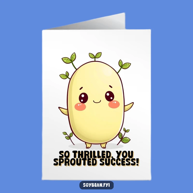 Free Printable Congrats Soybean Card: Sprouting Success