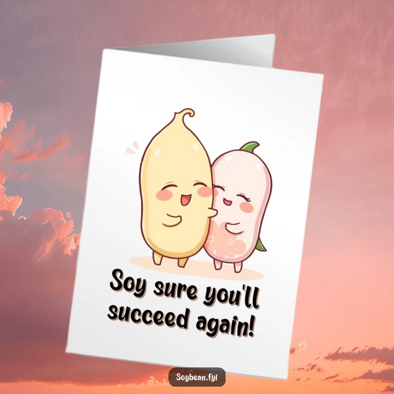 Funny Free Printable Congrats Card: Two soybeans, one winking and playfully nudging the other, celebrating success.
