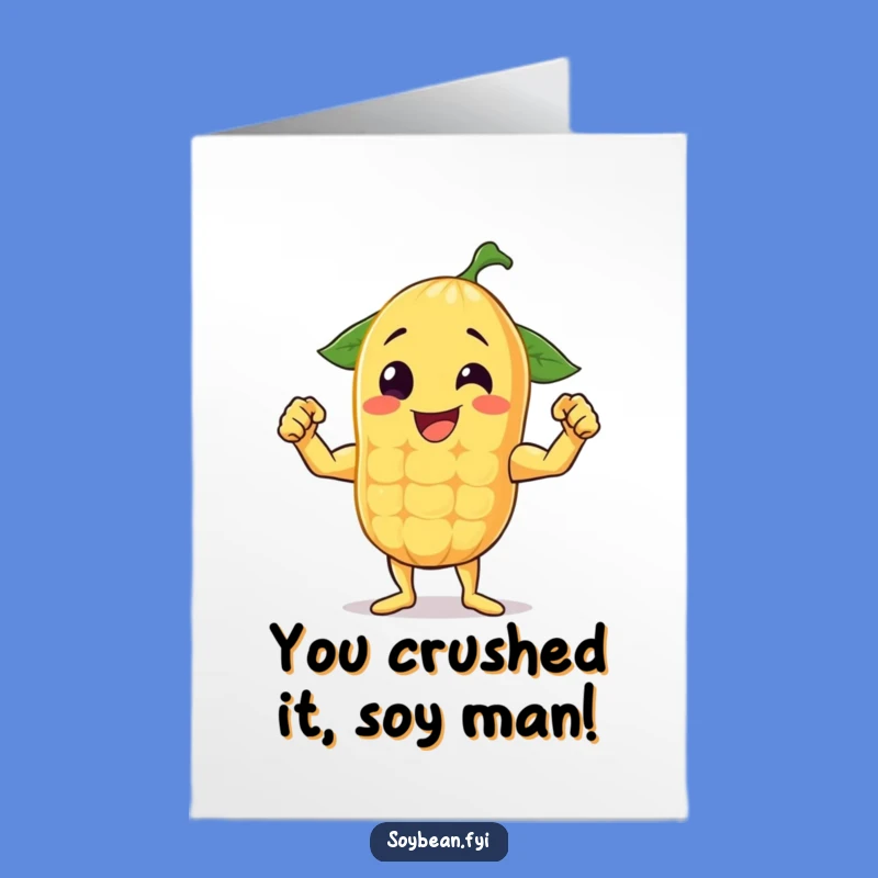 Free Printable Congrats Card: Buff Soybean - Hilarious Strength Downloadable Greeting