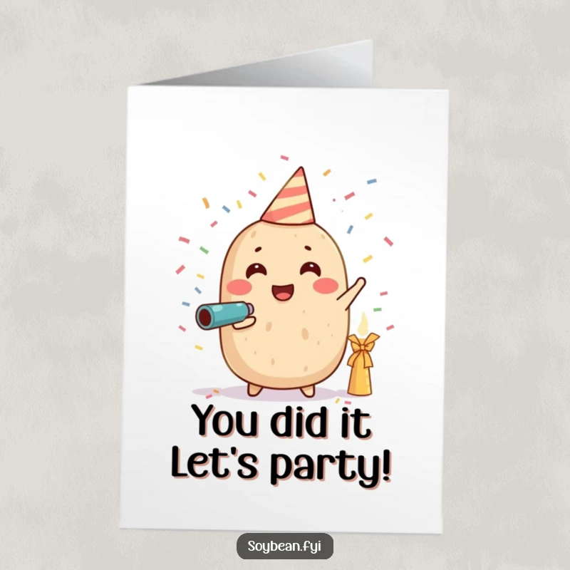 Funny Free Printable Congratulations Card: An overjoyed soybean character enthusiastically blasting a small confetti cannon, spreading joy and celebration. A perfect DIY present.