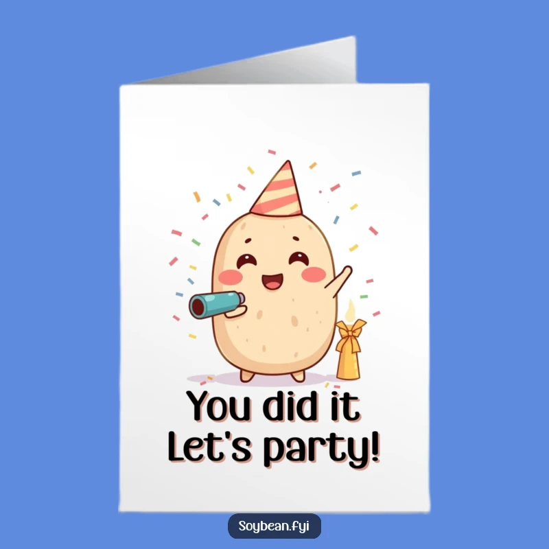 Free Printable Congrats Card: Excited Soybean Confetti Cannon Funny Downloadable Gift