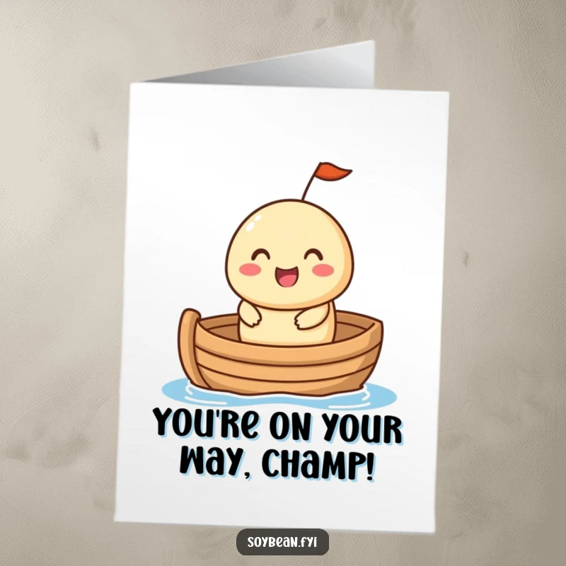 Funny Free Printable Congrats Card: A happy soybean with a cheerful expression sailing in a tiny boat, celebrating achievement, instant download.