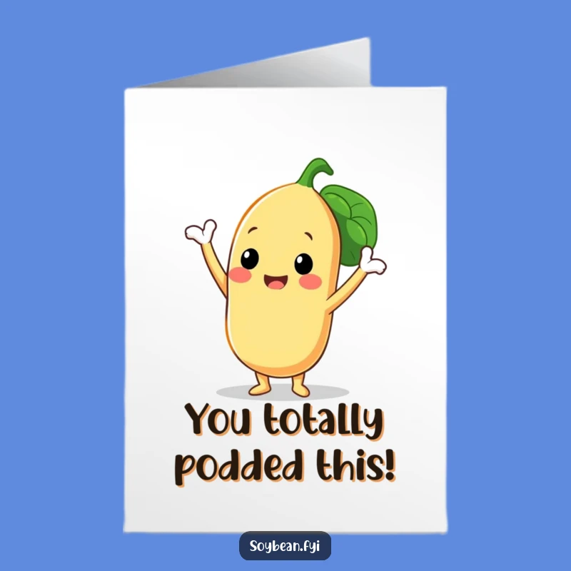 Free Printable Congratulations Card: Soybean Victory! Funny Downloadable Gift for Big Wins