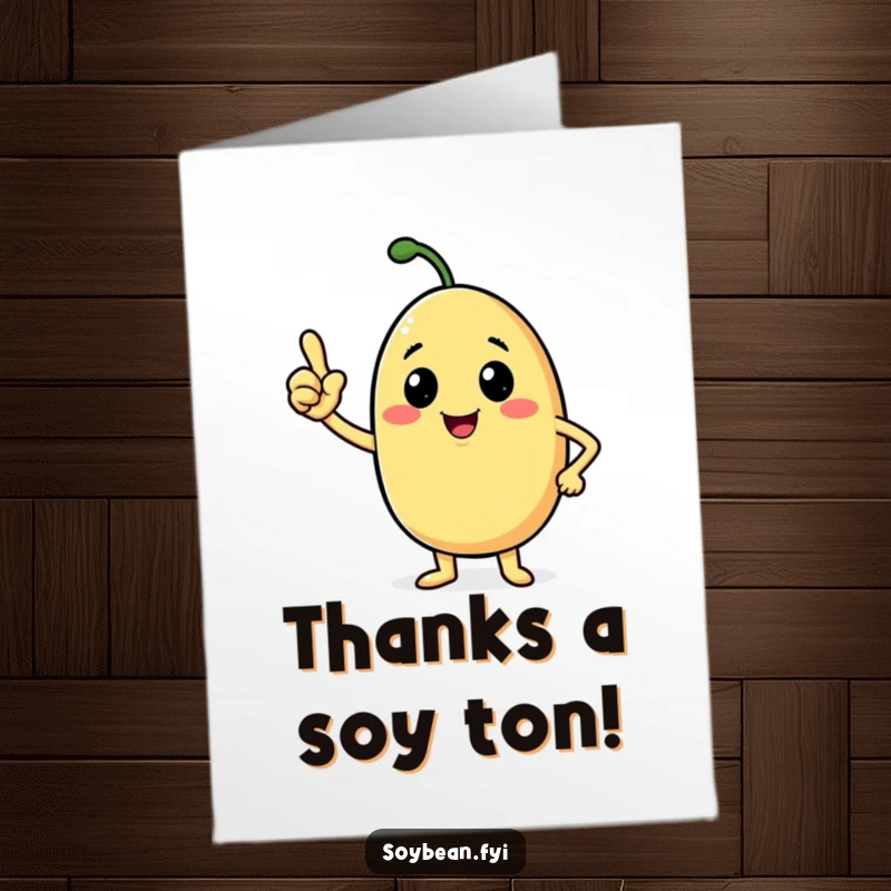 Funny Free Printable Thank You Card: Beaming anthropomorphic soybean giving a confident nod, expressing genuine and cheerful gratitude.