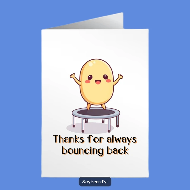 Free Printable Thank You Card: Bouncing Soybean Shows Gratitude with a Smile