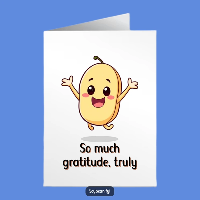 Free Printable Thank You Card: Grateful Jumping Soybean, Downloadable Gift