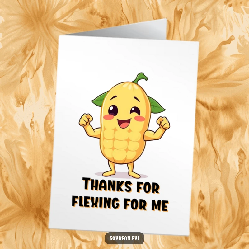 Funny Free Printable Thank You Card: A cheerful anthropomorphic soybean flexing its muscles, symbolizing strength and appreciation.
