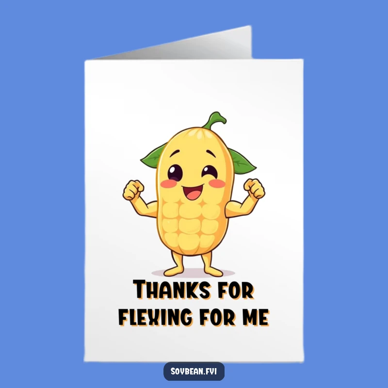 Free Printable Thank You Card: Mighty Soybean - Humorous Gratitude Downloadable Greeting