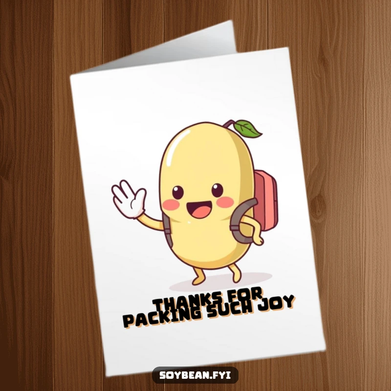 Funny Free Printable Thank You Card: A kawaii soybean character with a small backpack waving hello and goodbye with a big, friendly smile.