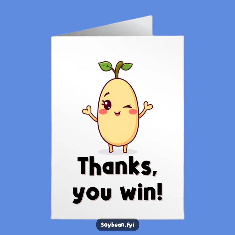 Free Printable Winking Soybean Thank You Card - Funny Downloadable Gift