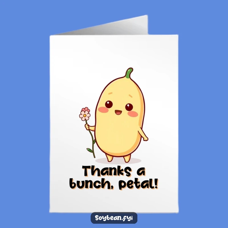 Free Printable Thank You Card: Grateful Soybean with Flower, Thoughtful Downloadable Gift