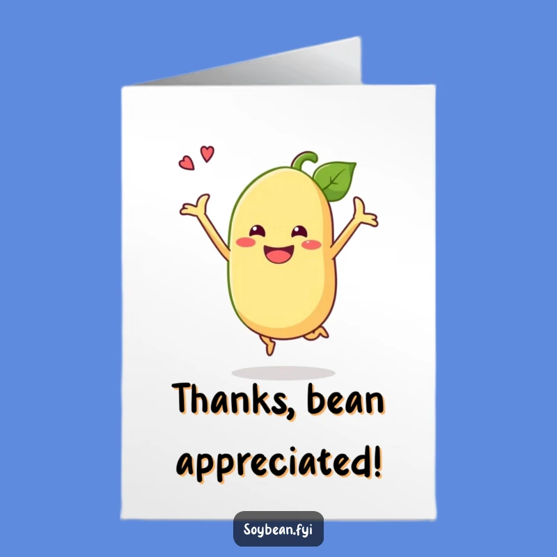 Free Printable Jumping Soybean Thank You Card - Funny Downloadable Gift