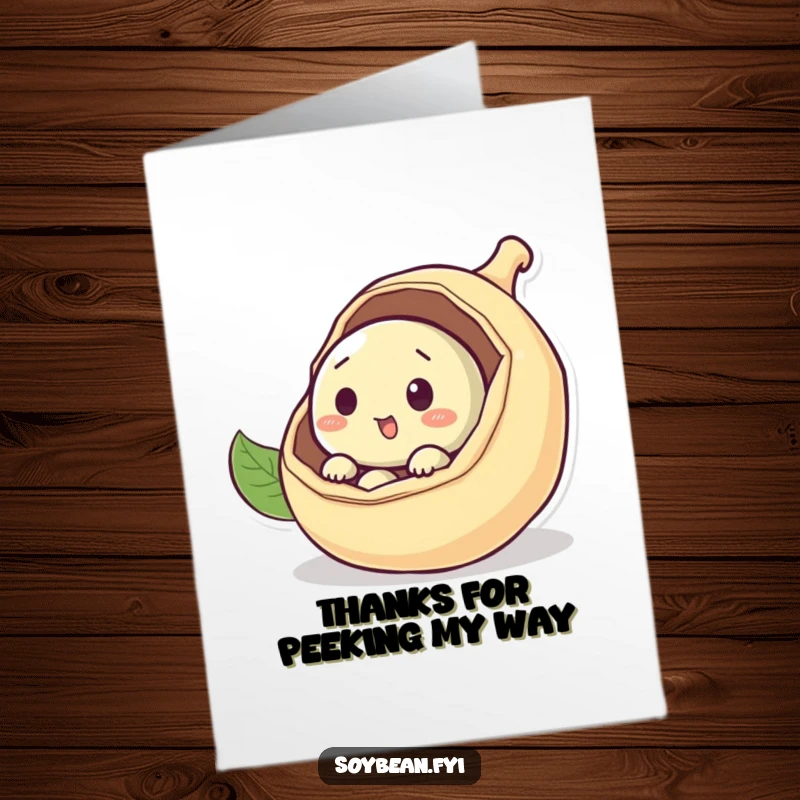 Funny Free Printable Thank You Card: A soybean curiously peeking out from its pod, expressing thanks.