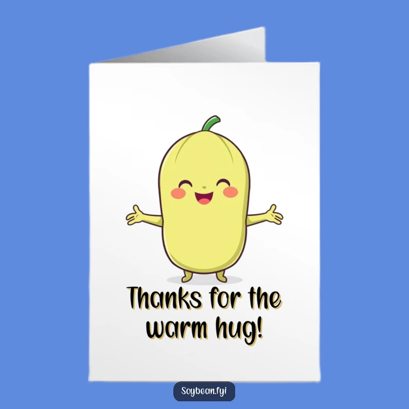 Free Printable Thank You Card: Hugging Soybean Gratitude Funny Downloadable Gift